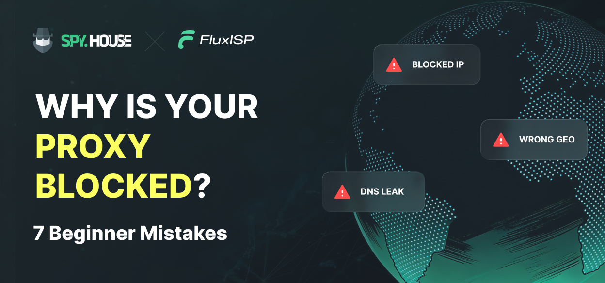 Why is your proxy always getting blocked? 7 common mistakes beginners make